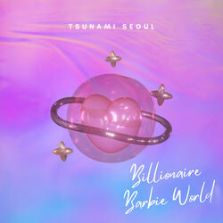 Billionaire Barbie World