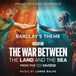 Barclay's Theme (From "The War Between The Land and The Sea")