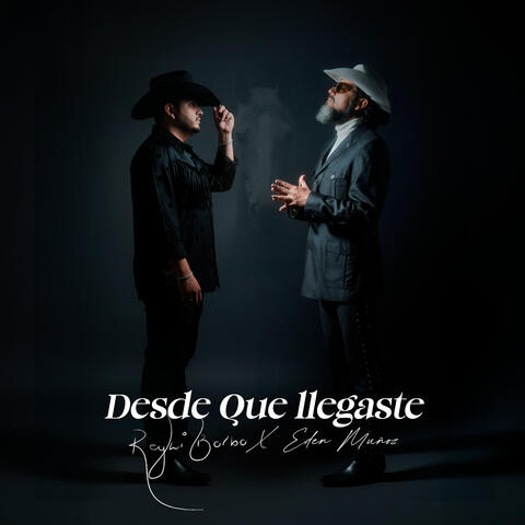 Desde Que Llegaste (con Eden Muñoz)