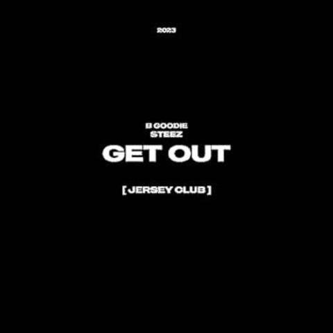 Get Out (Jersey Club)