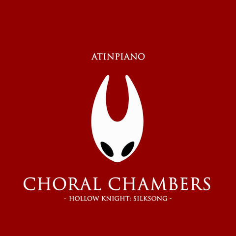 Choral Chambers (From "Hollow Knight: Silksong")