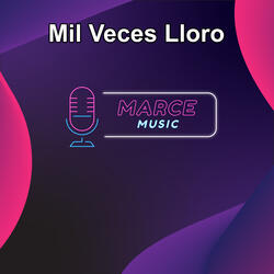 Mil Veces Lloro