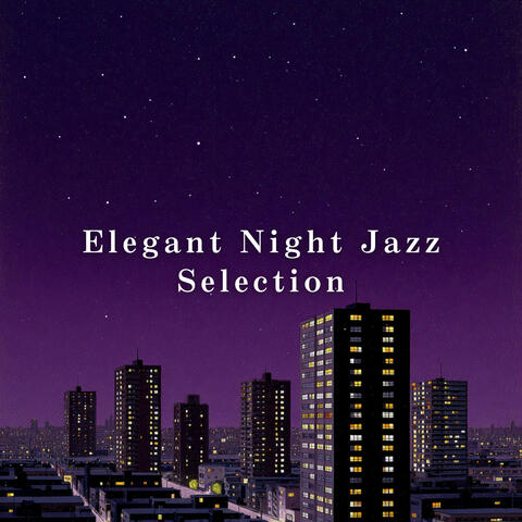 Elegant Night Jazz Selection