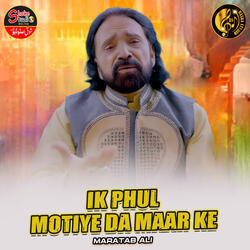 Ik Phul Motiye Da Maar Ke
