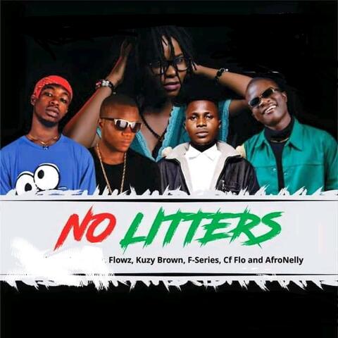 No Litters ft. Flowz, AfroNelly, F-Series & Cf Flo