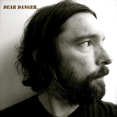Dear Danger