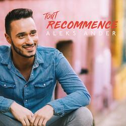 Tout recommence