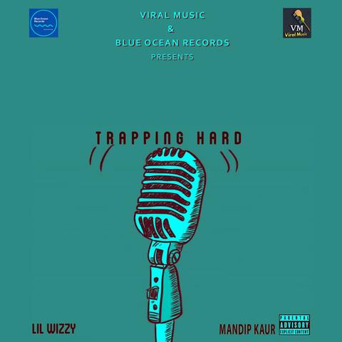 Trapping Hard
