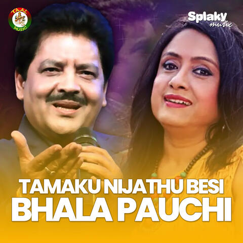 Tamaku Nijathu Besi Bhala Pauchi