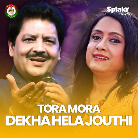 Tora Mora Dekha Hela Jouthi