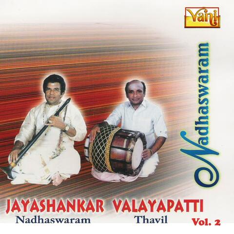 Nadhaswaram - Jayashankar and  Valayapatti Vol - 2