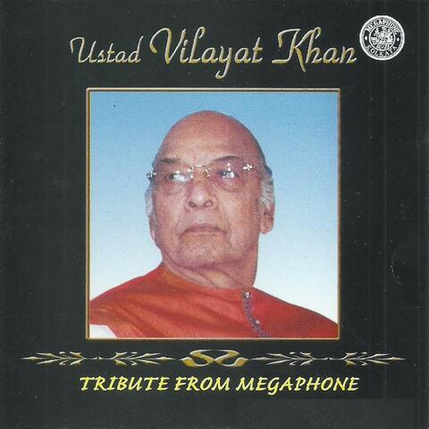 Ustad Vilayat Khan Tribute From Megaphone
