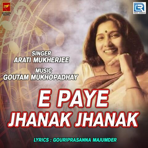 E Paye Jhanak Jhanak