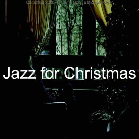 Christmas 2020 - It Came Upon a Midnight Clear
