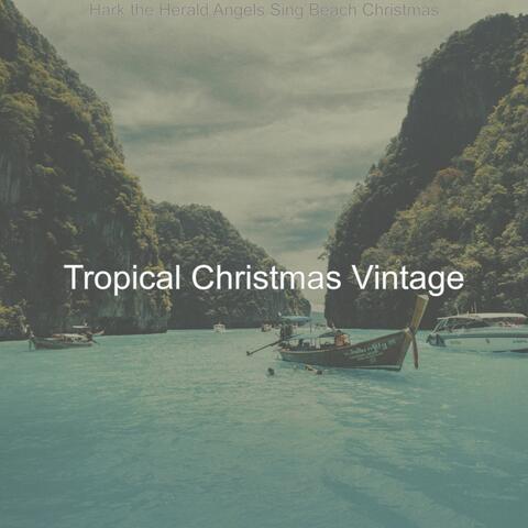 Hark the Herald Angels Sing Beach Christmas