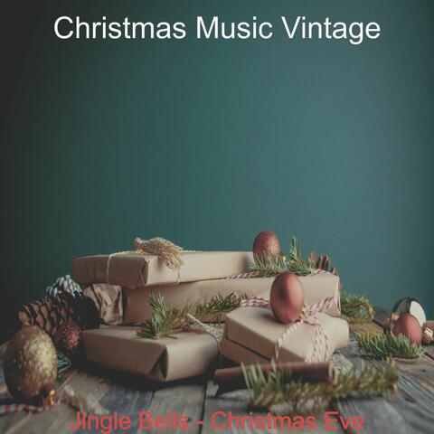 Jingle Bells - Christmas Eve