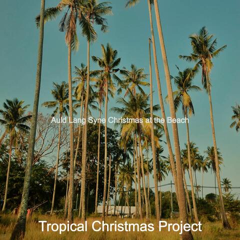 Auld Lang Syne Christmas at the Beach