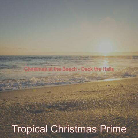 Christmas at the Beach - Deck the Halls