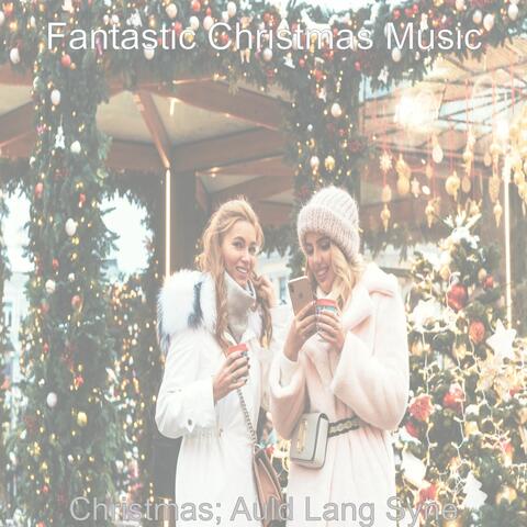 Christmas; Auld Lang Syne