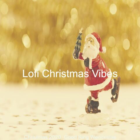 Christmas 2020, Good King Wenceslas