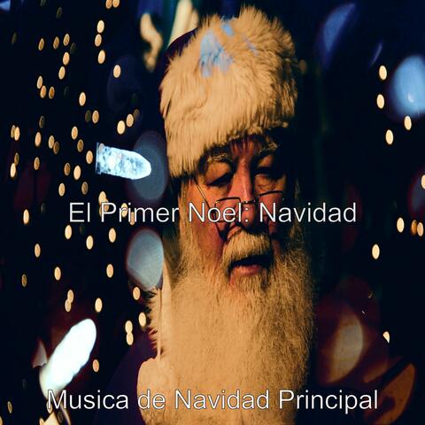 El Primer Noel: Navidad