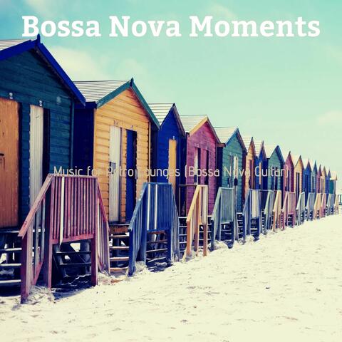 Music for Retro Lounges (Bossa Nova Guitar)