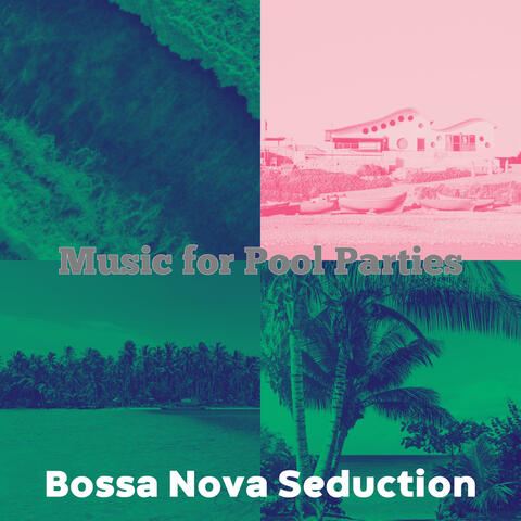 Music for Pool Parties