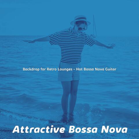 Backdrop for Retro Lounges - Hot Bossa Nova Guitar