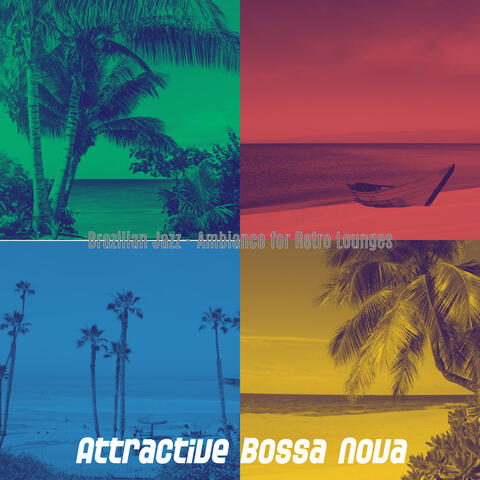 Brazilian Jazz - Ambiance for Retro Lounges