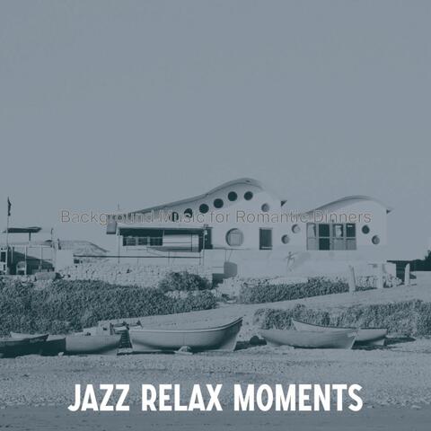 Background Music for Romantic Dinners