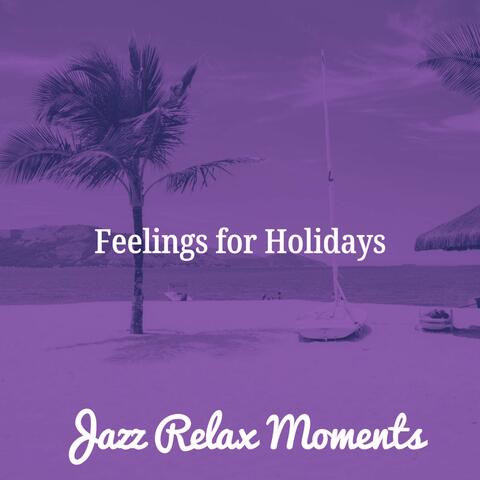 Feelings for Holidays