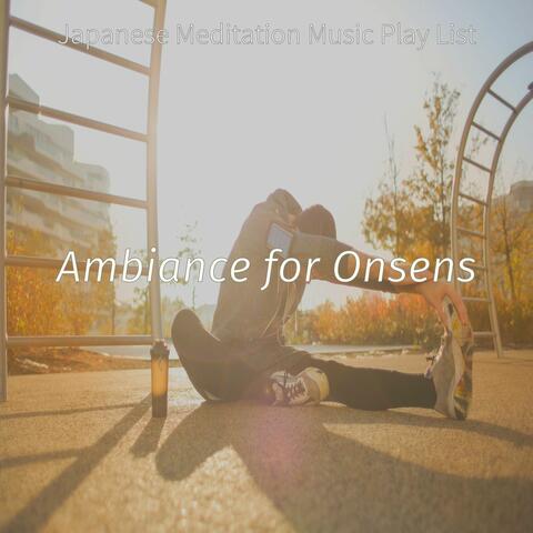 Ambiance for Onsens