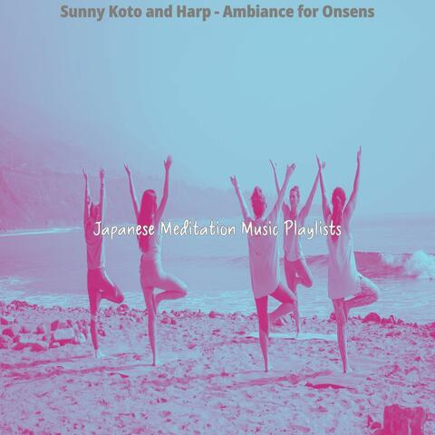 Sunny Koto and Harp - Ambiance for Onsens