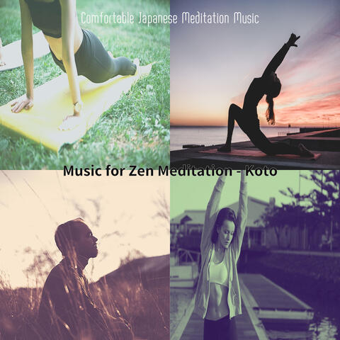Music for Zen Meditation - Koto