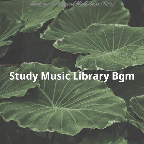 Music for Serenity and Mindfulness (Koto)