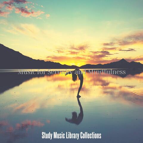 Music for Serenity and Mindfulness
