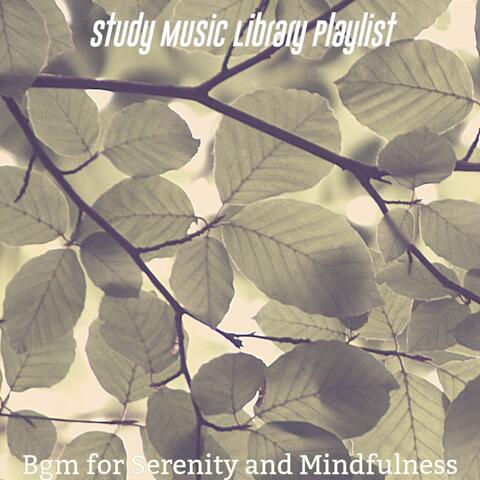 Bgm for Serenity and Mindfulness