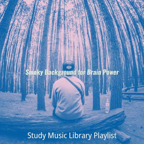 Smoky Background for Brain Power