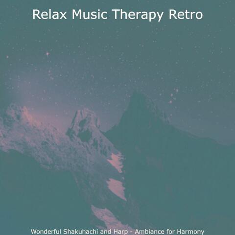Wonderful Shakuhachi and Harp - Ambiance for Harmony