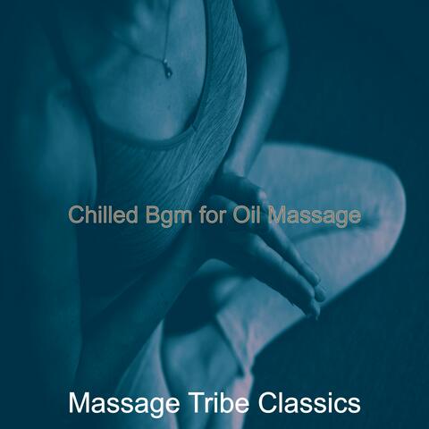 Chilled Bgm for Oil Massage