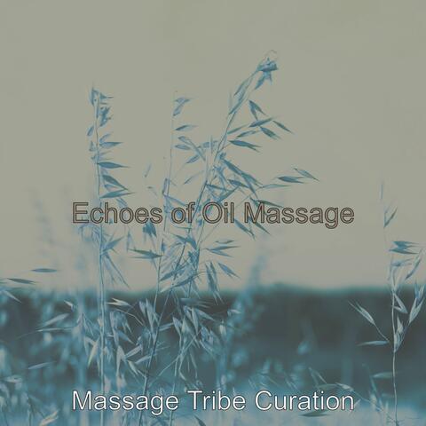 Echoes of Oil Massage