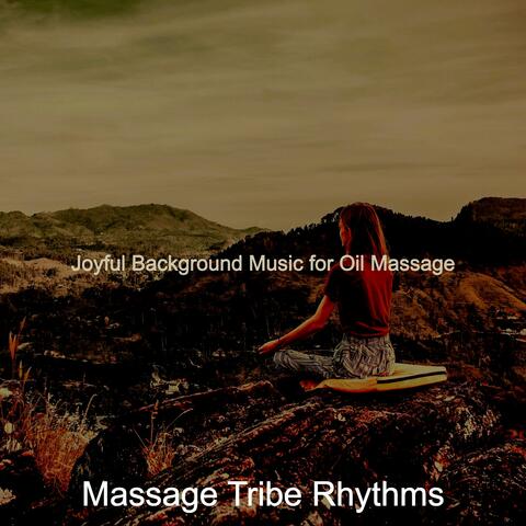 Joyful Background Music for Oil Massage