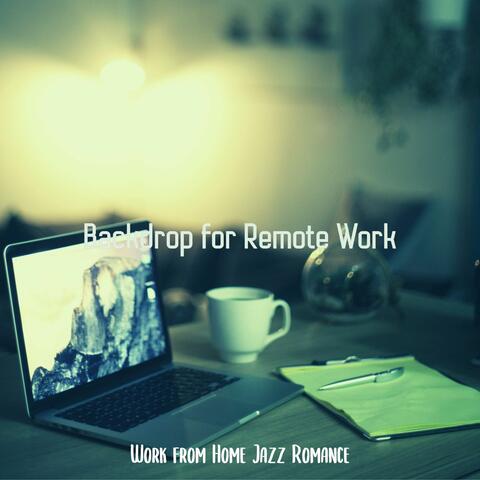 Backdrop for Remote Work