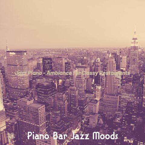 Jazz Piano - Ambiance for Classy Restaurants