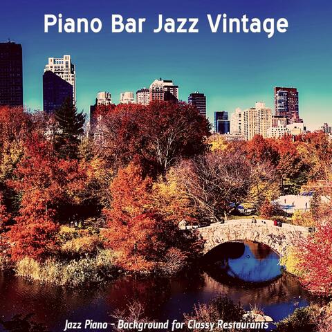 Jazz Piano - Background for Classy Restaurants