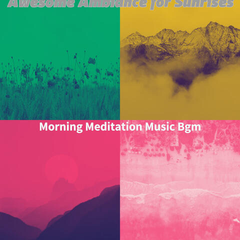 Awesome Ambiance for Sunrises