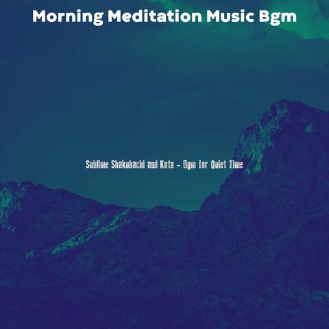 Sublime Shakuhachi and Koto - Bgm for Quiet Time