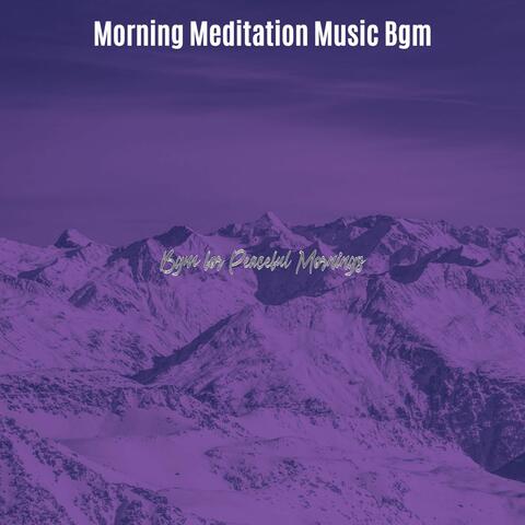 Bgm for Peaceful Mornings