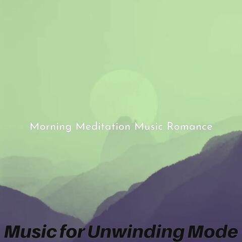 Music for Unwinding Mode