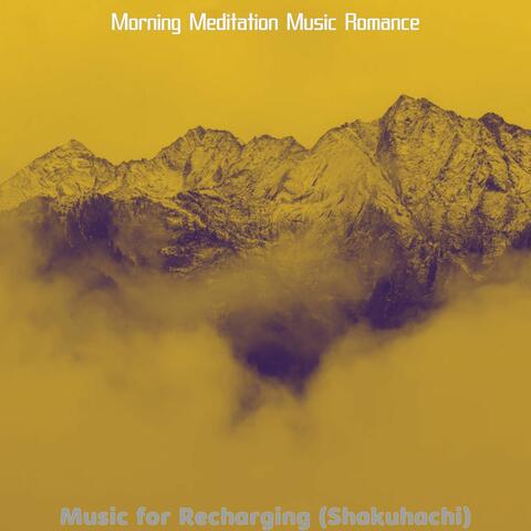Music for Recharging (Shakuhachi)